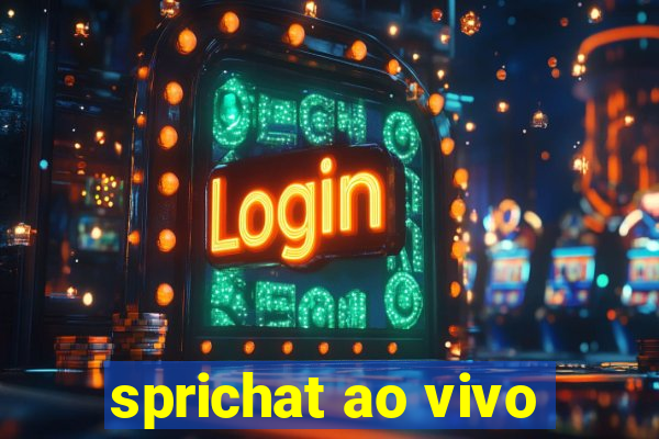 sprichat ao vivo